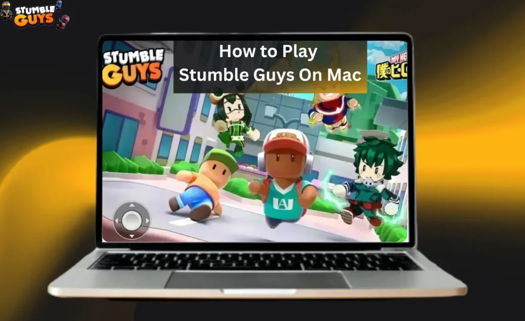 Featured Image For How to Download and Play Stumble Guys On Mac