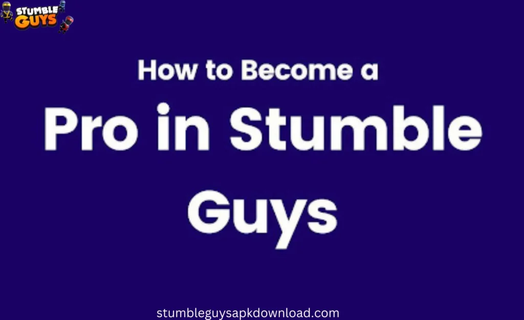 Image For How to Become a Pro in Stumble Guys